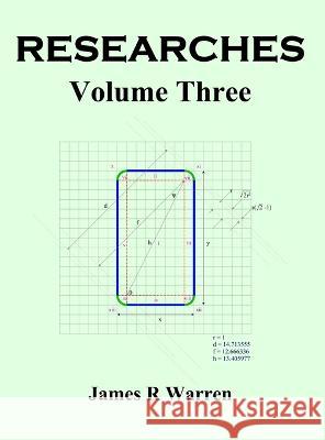 Researches: Volume Three James R Warren 9781915750020 Midland Tutorial Productions