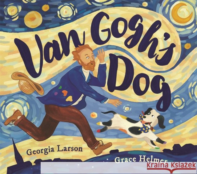 Van Gogh’s Dog Georgia Larson 9781915751256