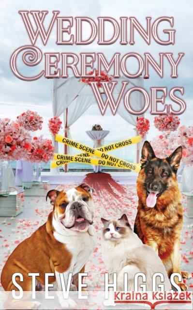 Wedding Ceremony Woes Steve Higgs   9781915757043 SteveHiggsBooks