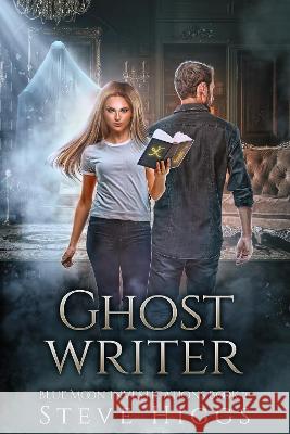 Ghost Writer Steve Higgs 9781915757258 Stevehiggsbooks
