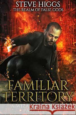 Familiar Territory Steve Higgs 9781915757302