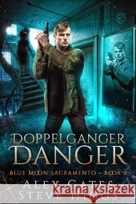 Doppelganger Danger Alex Gates   9781915757364