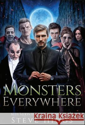 Monsters Everywhere Steve Higgs   9781915757692 SteveHiggsBooks