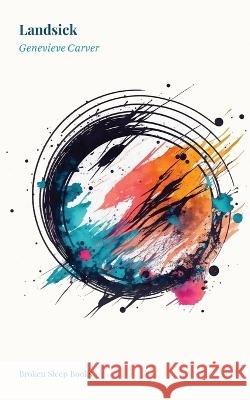 Landsick Genevieve Carver 9781915760005