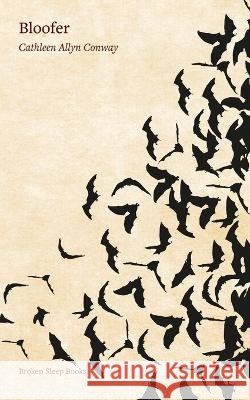 Bloofer Cathleen Allyn Conway 9781915760104