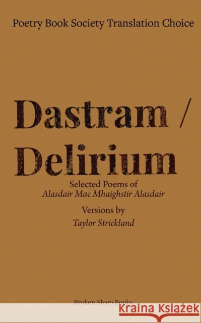 Dastram/Delirium Taylor Strickland 9781915760111 Broken Sleep Books