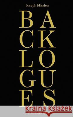 Backlogues Joseph Minden 9781915760234