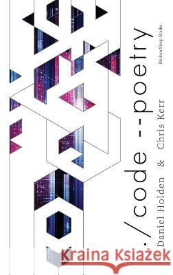 ./code --poetry Daniel Holden Chris Kerr 9781915760890