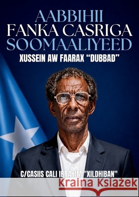 Aabbihii Fanka Casriga Soomaaliyeed: Xusein Aw Faarax 