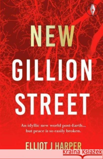 New Gillion Street Elliot J Harper 9781915789075 Fly on the Wall Press