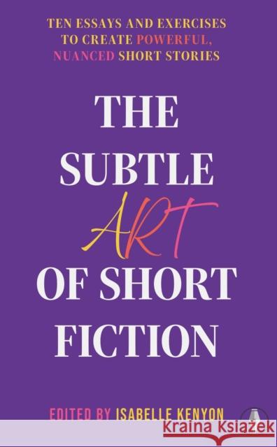 The Subtle Art of Short Fiction  9781915789488 Fly on the Wall Press