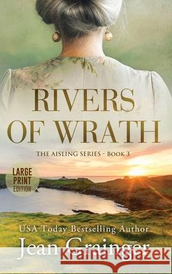Rivers of Wrath: The Aisling Series - Book 3 Jean Grainger 9781915790538 Gold Harp Media Ltd