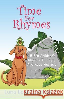 Time for Rhymes Luna Rose Carrington White Magic Studios 9781915796585