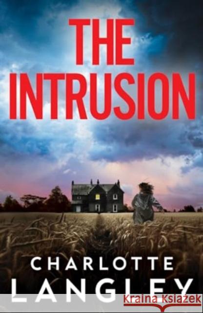 The Intrusion Charlotte Langley 9781915798862