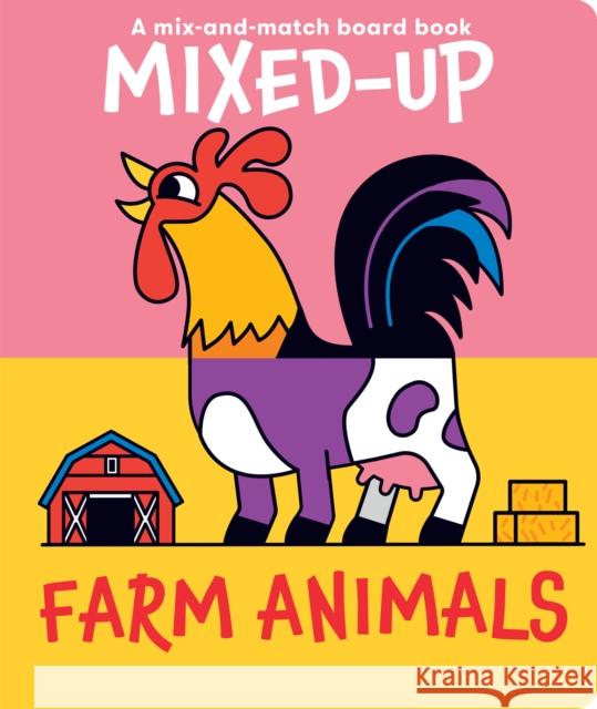 Mixed-Up Farm Animals Spencer Wilson 9781915801180 Boxer Books Limited