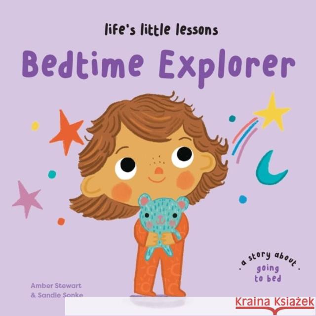 Life’s Little Lessons: Bedtime Explorer Stewart, Amber 9781915801678