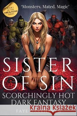 Sister of Sin: Scorchingly Hot Dark Fantasy Reverse Harem Romance Faye Darkhaven 9781915805102 Leighbar Publishing