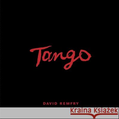David Remfry: Tango David Remfry 9781915815088 Royal Academy of Arts