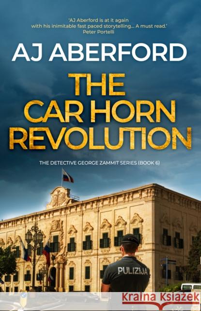 The Car Horn Revolution AJ Aberford 9781915817624 Hobeck Books Limited