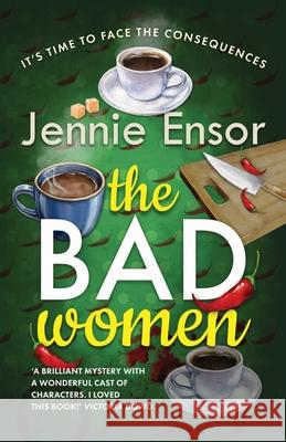The Bad Women Jennie Ensor 9781915817853