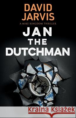Jan the Dutchman David Jarvis 9781915817990