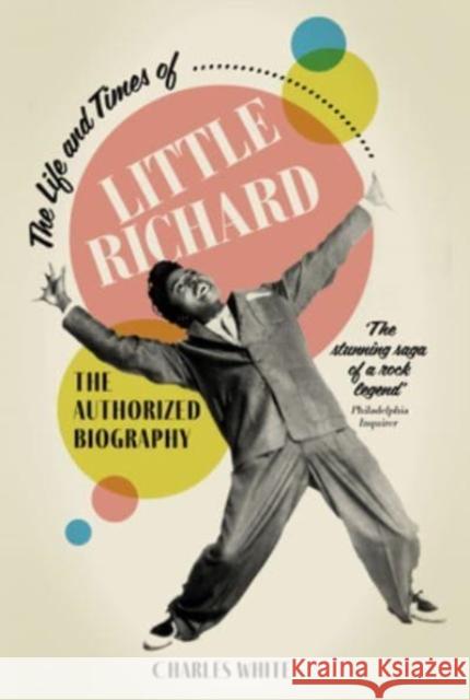 The Life and Times of Little Richard: The Authorized Biography  9781915841216 Omnibus Press