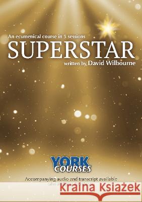 Superstar: York Courses David Wilbourne 9781915843081 York Courses