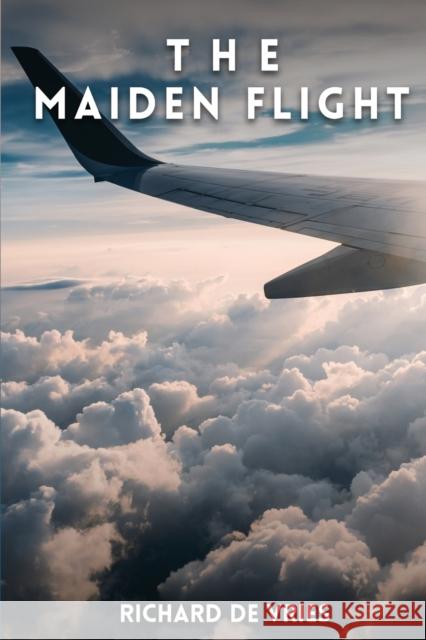 The Maiden Flight de Vries 9781915852212 R.A. de Vries