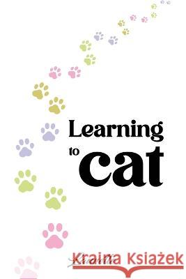 Learning to Cat Laurette Escobar 9781915852922