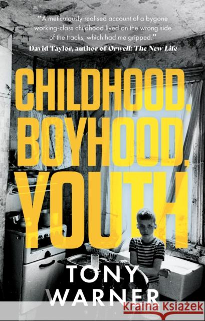 Childhood, Boyhood, Youth Tony Warner 9781915853219