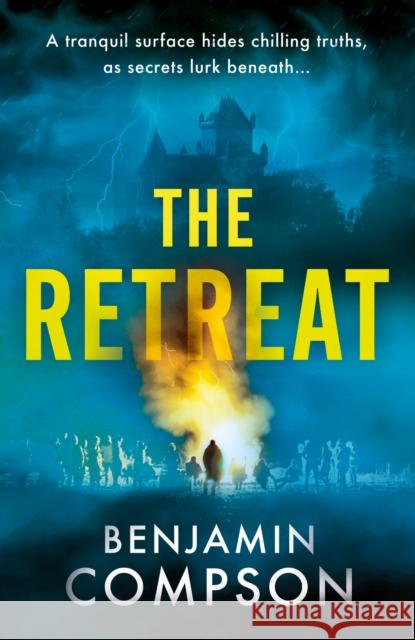 The Retreat Benjamin Compson 9781915853943 The Book Guild Ltd