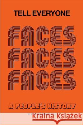 Tell Everyone - A People's History of the Faces Richard Houghton 9781915858054 Spenwood Books Limited