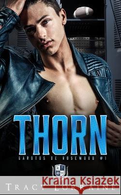 Thorn: Romance Bully de Ensino M?dio Tracy Lorraine 9781915873187 Tracy Lorraine