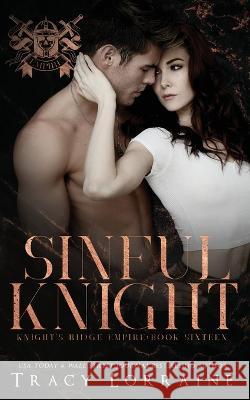 Sinful Knight: A Dark Mafia High School Romance Tracy Lorraine 9781915873262 Tracy Lorraine