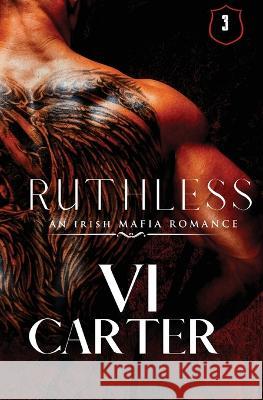 Ruthless: Wild Irish VI Carter 9781915878090 ACW Press