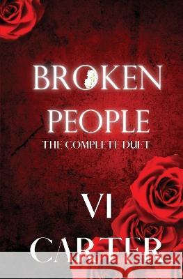 Broken People Duet: The Complete Series VI Carter 9781915878144 ACW Press