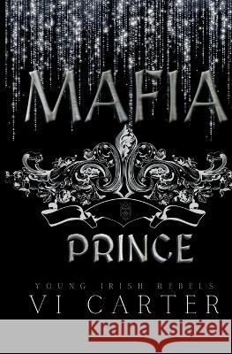 Mafia Prince VI Carter   9781915878151 Carter Books