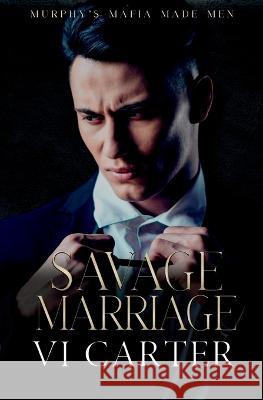 Savage Marriage VI Carter 9781915878281 ACW Press