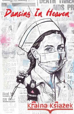 Dancing in Heaven: Women's Voices from the HIV/AIDS Epidemic Suzanne Elvidge Dee Block 9781915893147 Reconnecting Rainbows Press