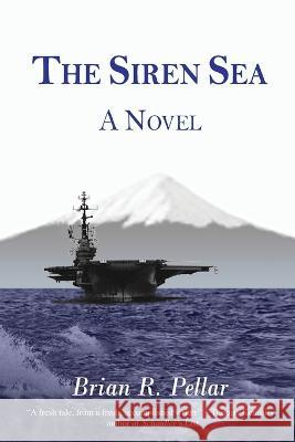 The Siren Sea Brian R. Pellar 9781915904003 Brian Pellar