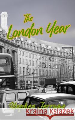 The London Year Stephen Jerrome 9781915905673 Spectrum Books