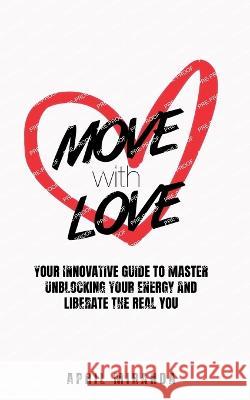 Move with Love April Miranda 9781915930002