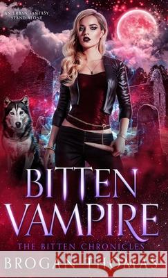 Bitten Vampire Brogan Thomas 9781915946621