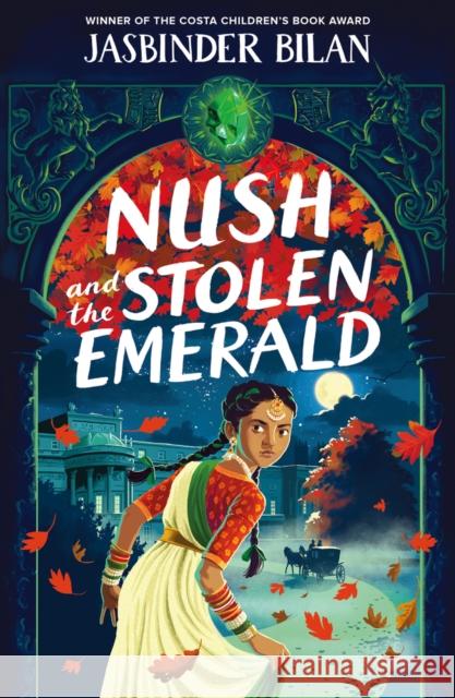 Nush and the Stolen Emerald Jasbinder Bilan 9781915947024