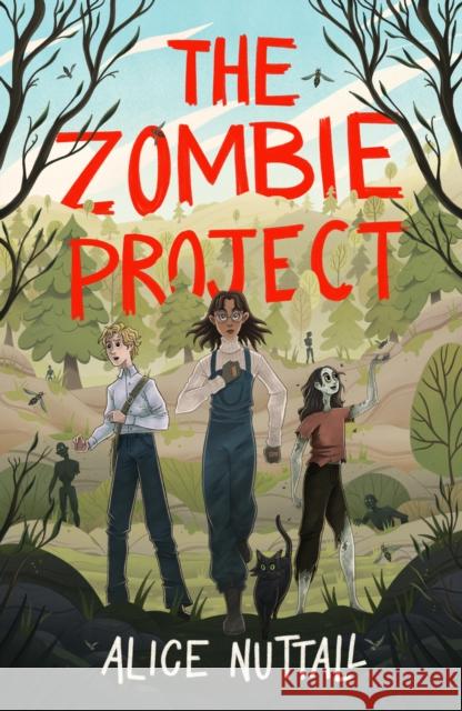 The Zombie Project Alice Nuttall 9781915947345