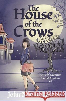 The House of the Crows John Michael Greer 9781915952615 Sphinx Publishing