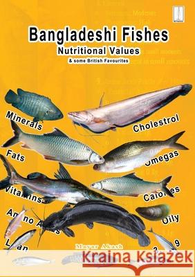 Bangladeshi Fishes Nutritional Values & some British favourites Mayar Akash 9781915958150