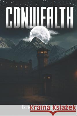 Conwealth Bridget Whitely 9781915959508 Storlines Entertainment