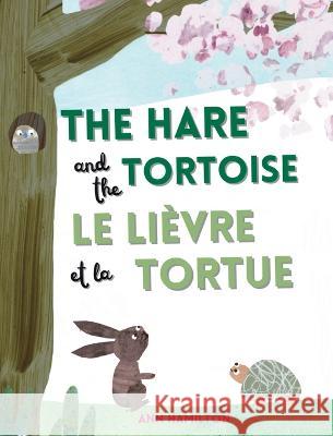 The Hare and the Tortoise / Le Lievre et La Tortue Ann Hamilton Ann Hamilton  9781915963048 Mooli Print