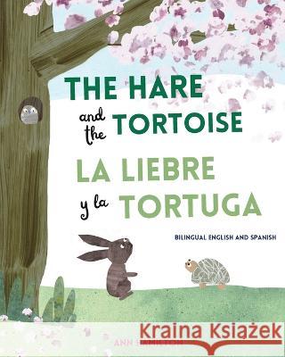 The Hare and the Tortoise / La Libre y la Tortuga Ann Hamilton   9781915963994 Mooli Print